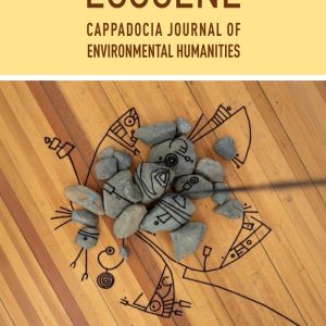 Ecocene: Cappadocia Journal of Environmental Humanities