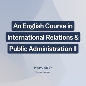 An English Course in International Relations and Public Administration II