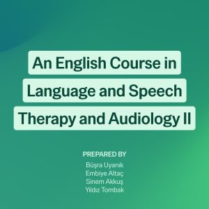 An English Course in Language Speech Therapy and Audiology II
